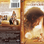 The Movie Like Dandelion Dust – A Unique Foster Parents’ Story Of Love